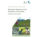Biosphere Reserves in the Mountains of the World: Excellence in the Clouds?