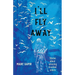 I'll Fly Away--stories about amazing disabled elders