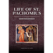 Life of St. Pachomius