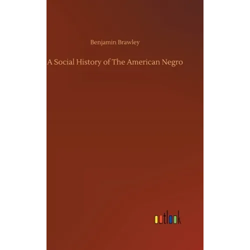 A Social History of The American Negro