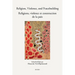 Religion, Violence, and Peacebuilding. Religions, Violence Et Construction de la Paix: Realities, Perspectives, and Prospects. Contextes, Regards Et P