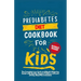 Prediabetes Cookbook for Kids: The Complete Low Carb and Mouth-watering Guide with Healthy Recipes Children Will Love (14-Day Meal Plan Included)