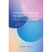 Fundamentals of Developmental Psychobiology: A Brief Account of an Interdisciplinary Science