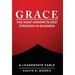 Grace: The Most Underutilized Strength in Business