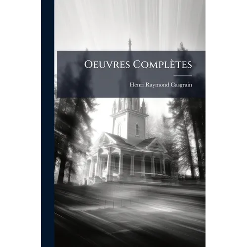 Oeuvres Complètes