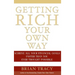 Getting Rich Your Own Way: Achieve All Your Financial Goals Faster Than You Ever Thought Possible