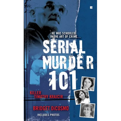 Serial Murder 101: Killer Timothy Krajcir