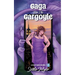 Gaga for the Gargoyle