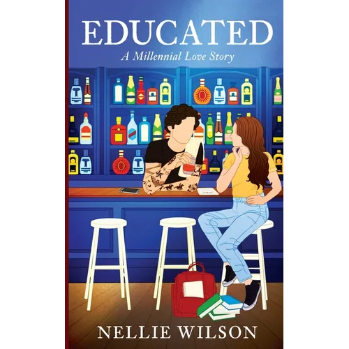 Educated: A Millennial Love Story