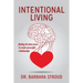 Intentional Living: finding the inner peace to create successful relationships