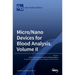 Micro/Nano Devices for Blood Analysis, Volume II
