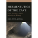 Hermeneutics of the Cave: Islam, Ontology and the Recovery of Meaning
