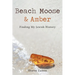 Beach Moose & Amber: Finding My Jewish History