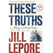 These Truths: A History of the United States