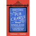 Historic Pub Crawls Through England: 11 Guided Walks Around England's Iconic Pubs and Landmarks