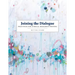 Joining the Dialogue: Practices for Ethical Research Writing