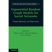 Exponential Random Graph Models for Social Networks: Theory, Methods, and Applications