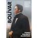 BOLÍVAR. Ensayo de una interpretación bibliográfica a través de sus documentos
