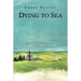 Dying to Sea