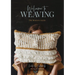 Welcome to Weaving: The Modern Guide