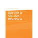 Doe zelf je SEO met WordPress