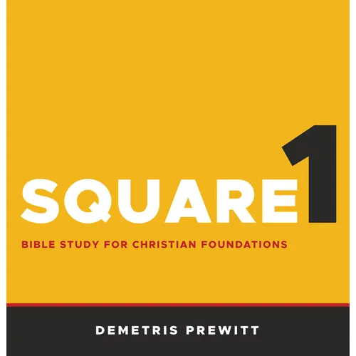 Square 1: Bible Study for Christian Foundations