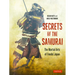 Secrets of the Samurai: The Martial Arts of Feudal Japan