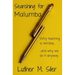 Searching for Malumba: Why Teaching is Terrible... and Why We Do It Anyway
