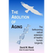 The Abolition of Aging: The forthcoming radical extension of healthy human longevity