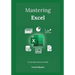 Mastering Excel: A Comprehensive Guide