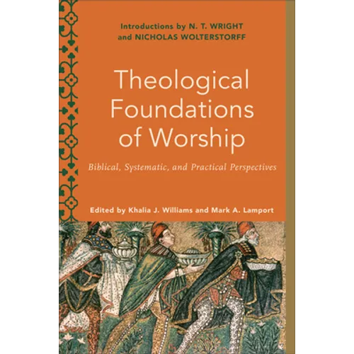 Theological Foundations of Worship