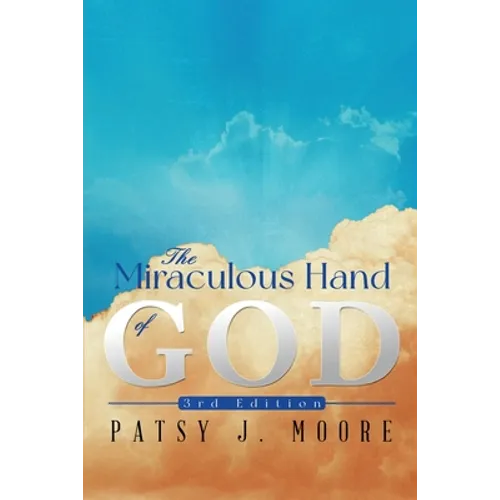 The Miraculous Hand of God