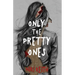 Only the Pretty Ones
