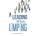 Leading While Limping