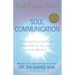 Soul Communication: Opening Your Spiritual Channels for Success and Fulfillment [With CDROM]