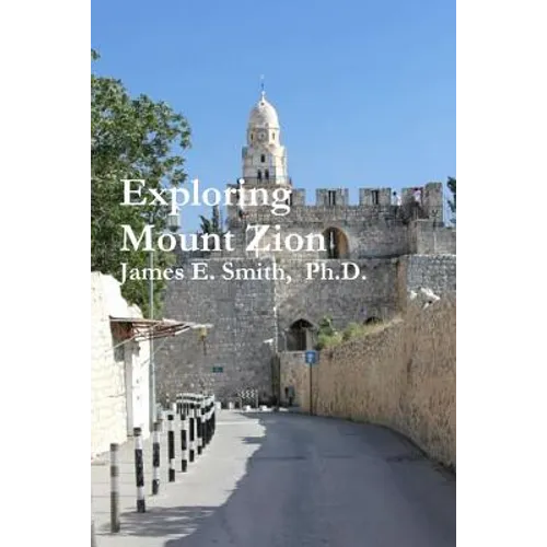 Exploring Mount Zion
