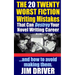The Twenty 20 Worst Fiction Writing Mistakes That Can Destroy Your Novel Writing Career: And How To Avoid Making Them (Authorship & Writing Secrets)
