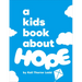 A Kids Book about Hope