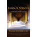 Julian of Norwich: A Mystic for Today