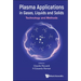 Plasma Applications in Gases, Liquids and Solids