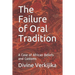 The Failure of Oral Tradition: A Case of African Beliefs and Customs