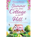 Summer at the Little Cottage on the Hill: An utterly uplifting holiday romance to escape with