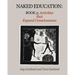 Naked Education: Book 3: Activities that Expand Consciousness