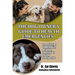 The Dog Owner's Guide to Health Emergencies. Essential Tips to Recognize, Respond, and Prepare for Dog Emergencies