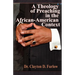 A Theology of Preaching in the African-American Context
