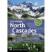 Day Hiking North Cascades: Mount Baker * North Cascades Highway * Methow Valley * Mountain Loop Highway (Day Hiking Series)