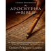The Apocrypha of the Bible: The History of the Ancient Apocryphal Texts Left Out of the Old Testament and New Testament