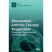 Rheumatoid Arthritis Therapy Reappraisal: Strategies, Opportunities and Challenges