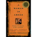 A Woman in Amber: Healing the Trauma of War and Exile