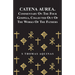 Catena Aurea. Commentary on the Four Gospels, Collected Out of the Works of the Fathers